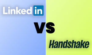 LinkedIn vs. Handshake: Which Professional Platform is Right for You